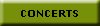 CONCERTS